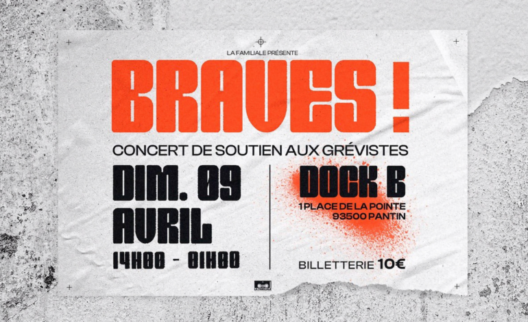  Braves : un concert de rap pour soutenir les grévistes